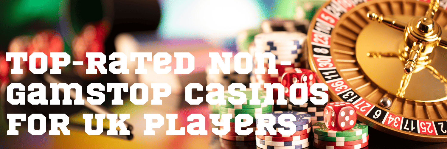 Best Non-GamStop Casinos A Comprehensive Guide
